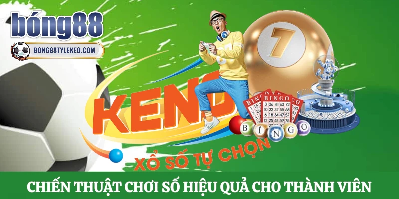 chien-thuat-choi-so-hieu-qua-cho-thanh-vien