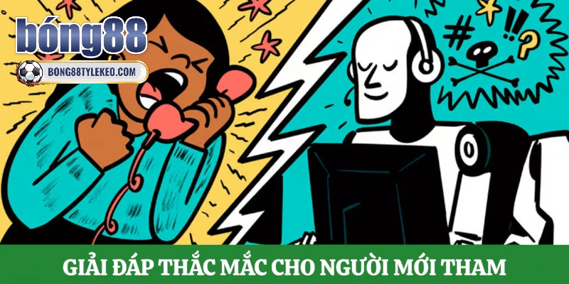 giai-dap-thac-mac-cho-nguoi-moi-tham-gia