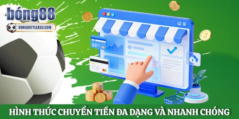 hinh-thuc-chuyen-tien-da-dang-va-nhanh-chong