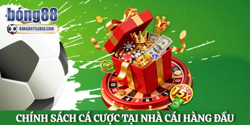 tong-quan-chinh-sach-ca-cuoc-tai-nha-cai-hang-dau